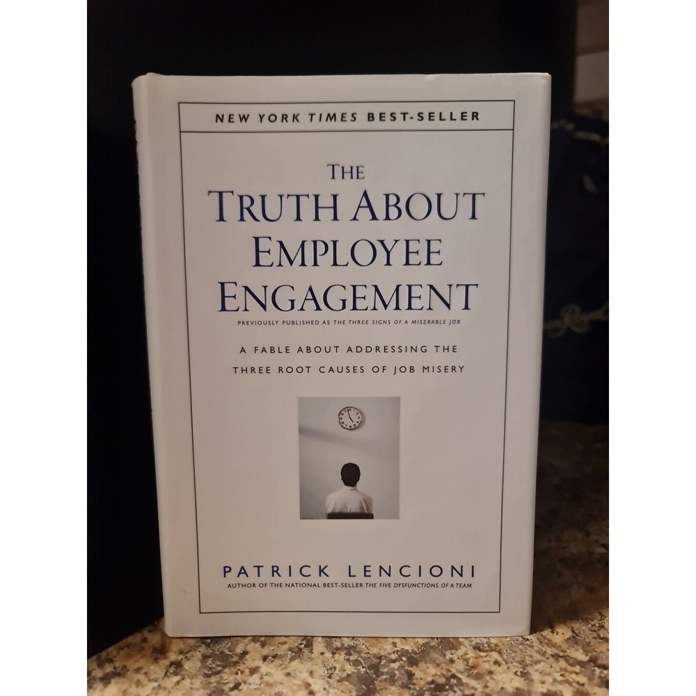 Lencioni: The Truth about Employee Engagement LIKE NEW HARD COVER